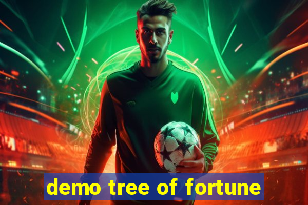 demo tree of fortune